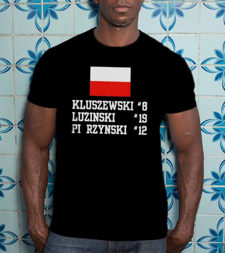 Kluszewski 8 Luzinski 19 Pierzynski 12 Polish Flag T-Shirt