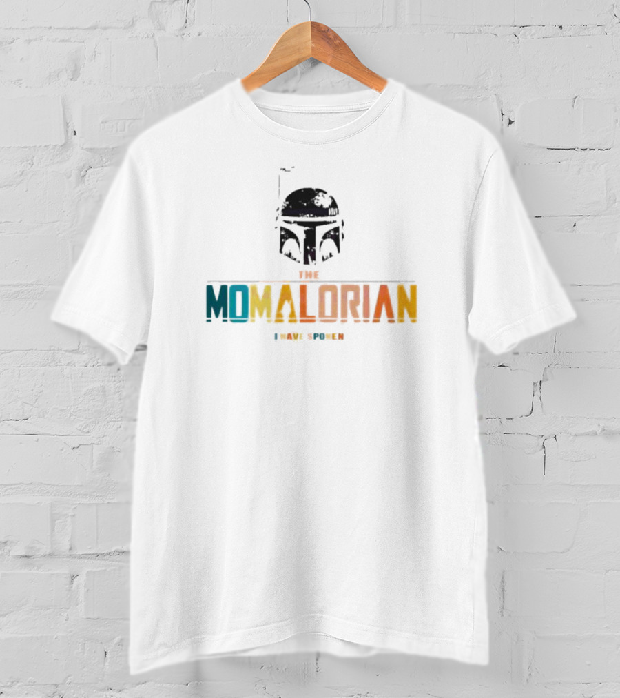 The Momalorian I Have Spoken Star Wars Mother's Day T-Shirt