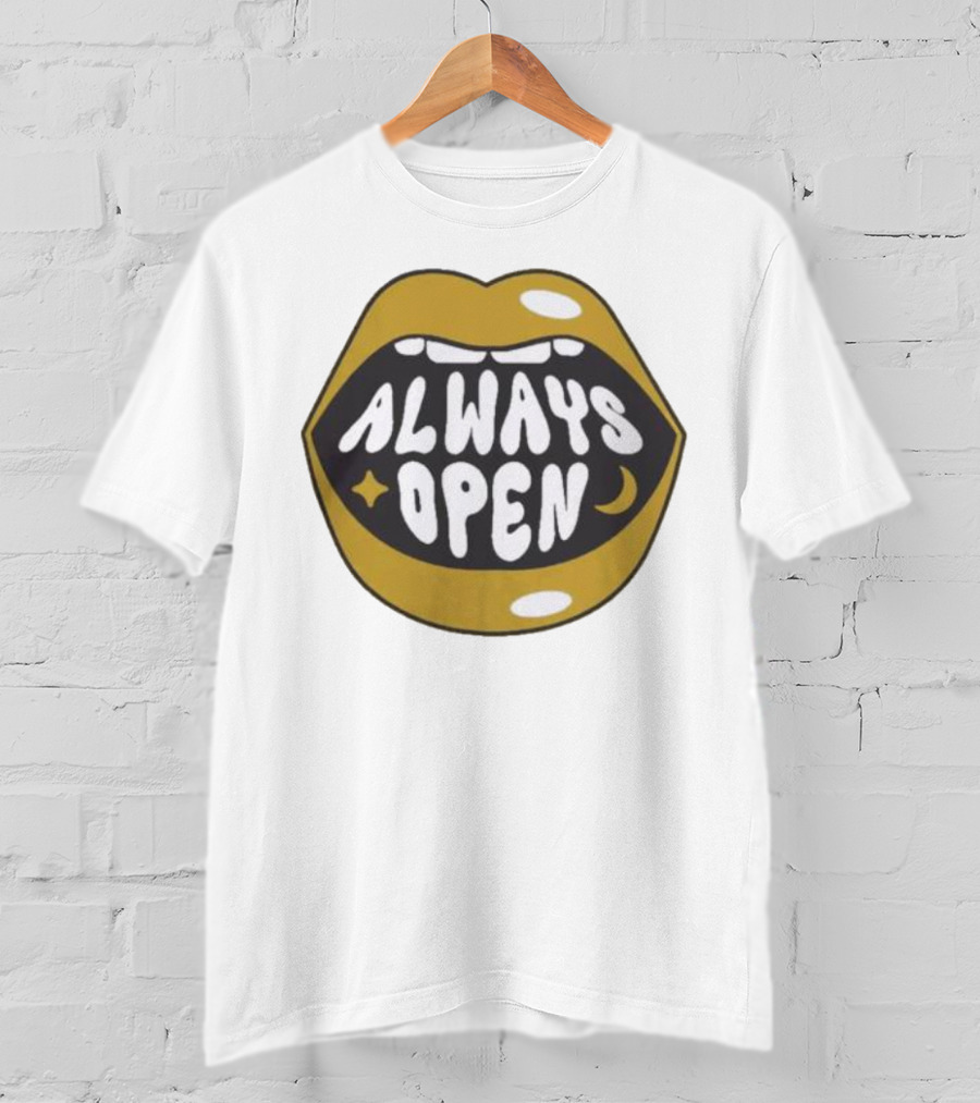 All Good No Worries Always Open Merch T-Shirt