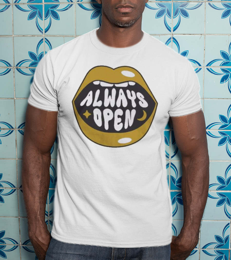 All Good No Worries Always Open Merch T-Shirt