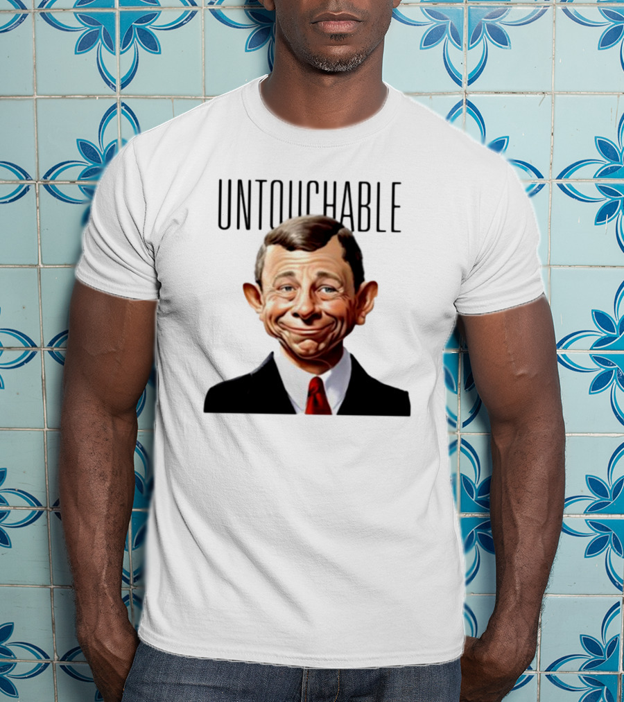 Untouchable Chief Justice John Roberts Refusing To Speak To The American People T-Shirt