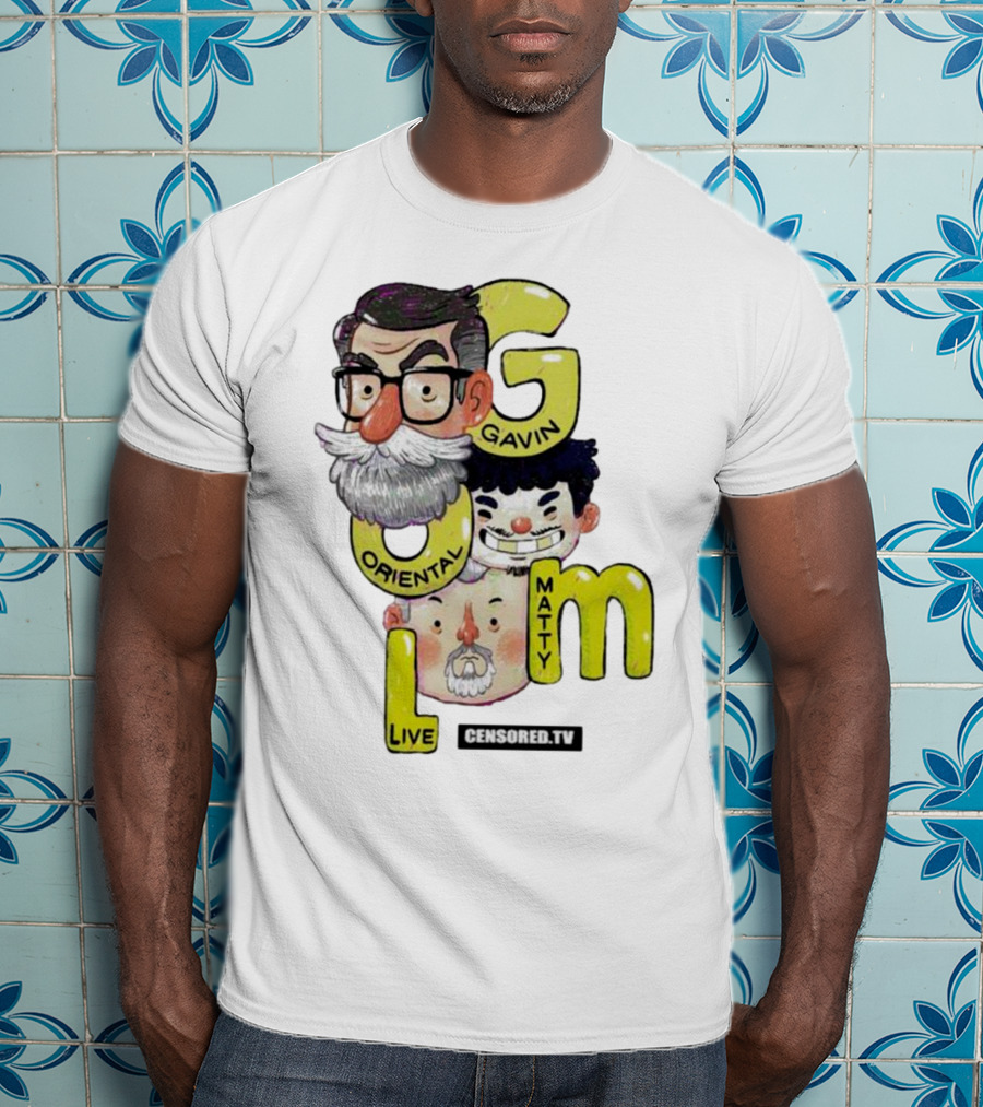 GOML Gavin Oriental Matty Live Censored TV T-Shirt