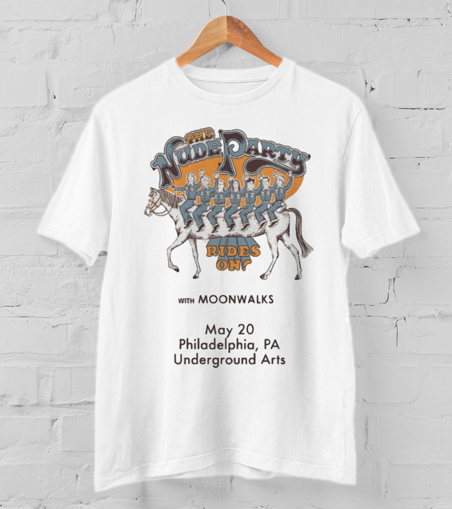 The Nude Party Rides On With Moonwalks May 20 Philadelphia PA Underground Arts T-Shirt