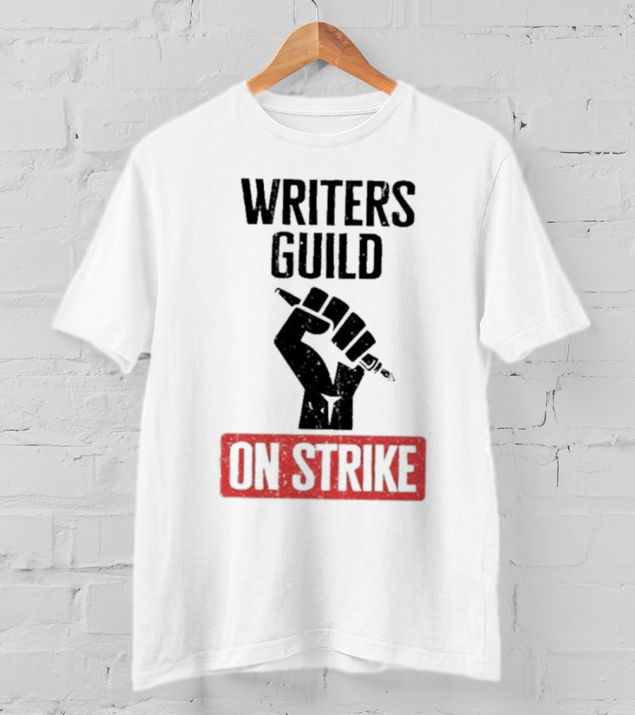Writers Guild On Strike Protest Fist Holding Pen T-Shirt