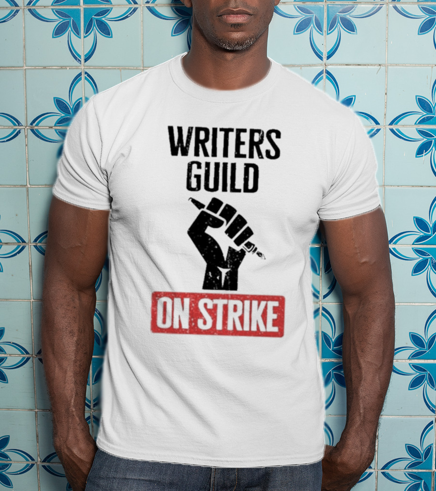 Writers Guild On Strike Protest Fist Holding Pen T-Shirt