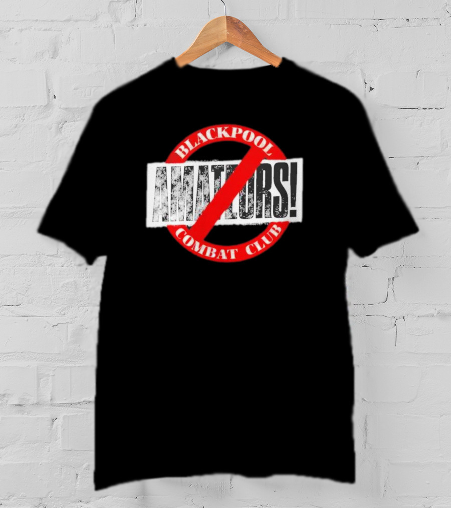 Blackpool Combat Club No Amateurs T-Shirt