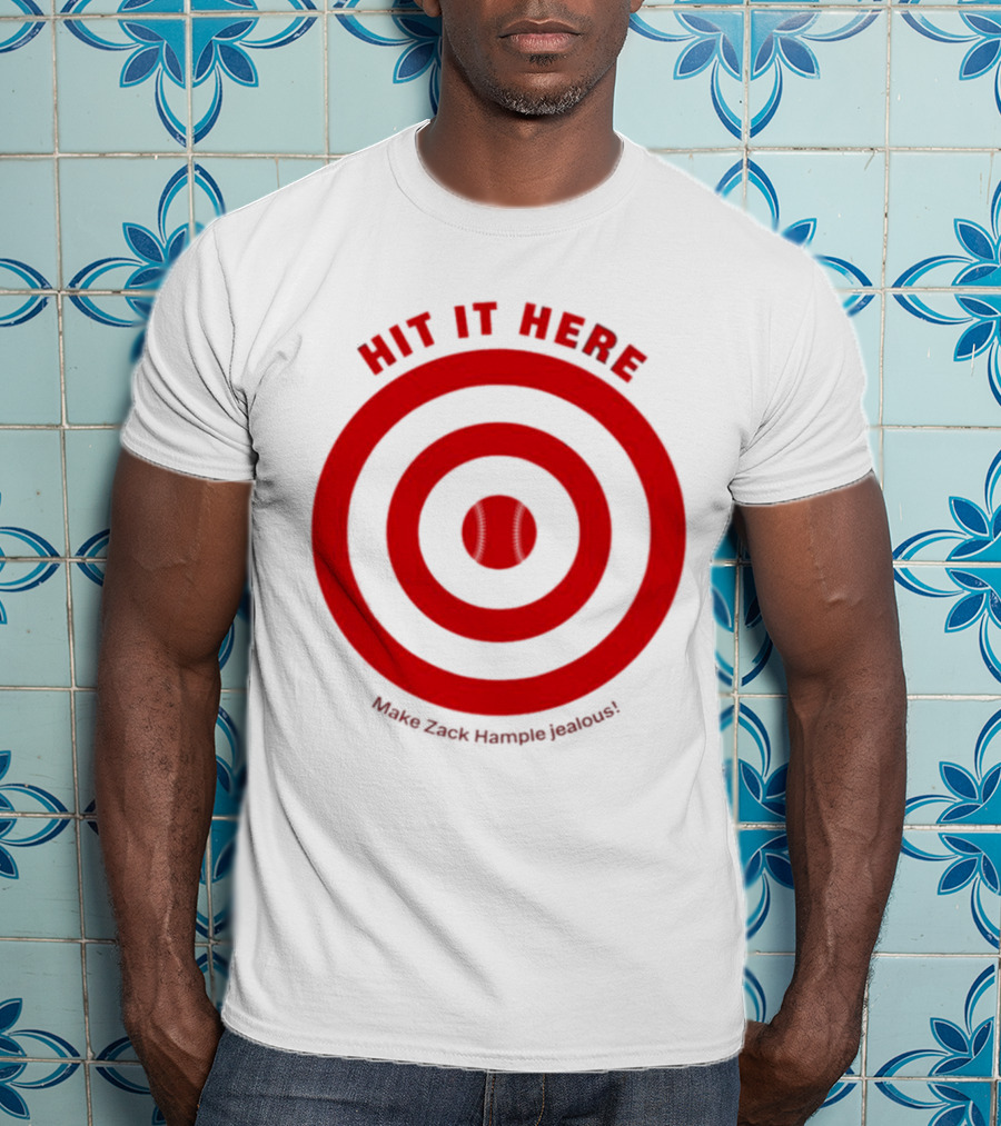 Hit It Here Make Zack Hample Jealous Baseball Target T-Shirt