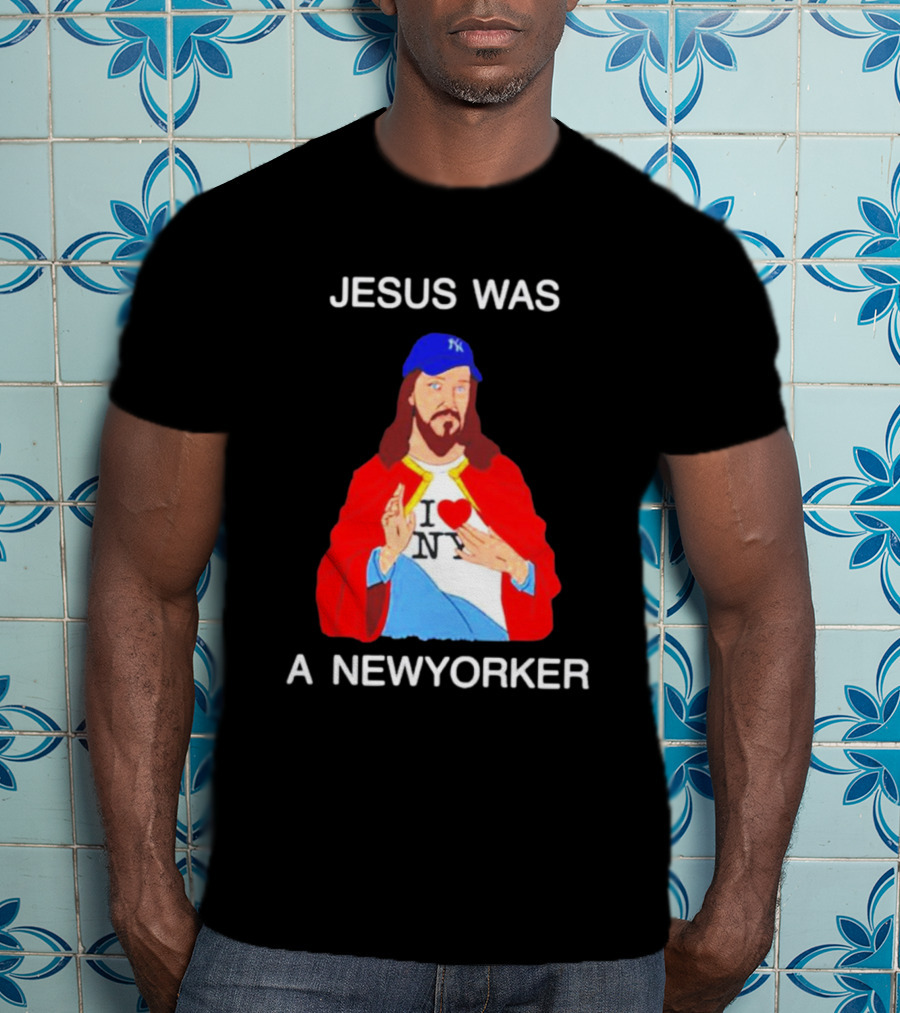 JESUS WAS A NEW YORKER I ❤️ NY Baseball Cap T-Shirt