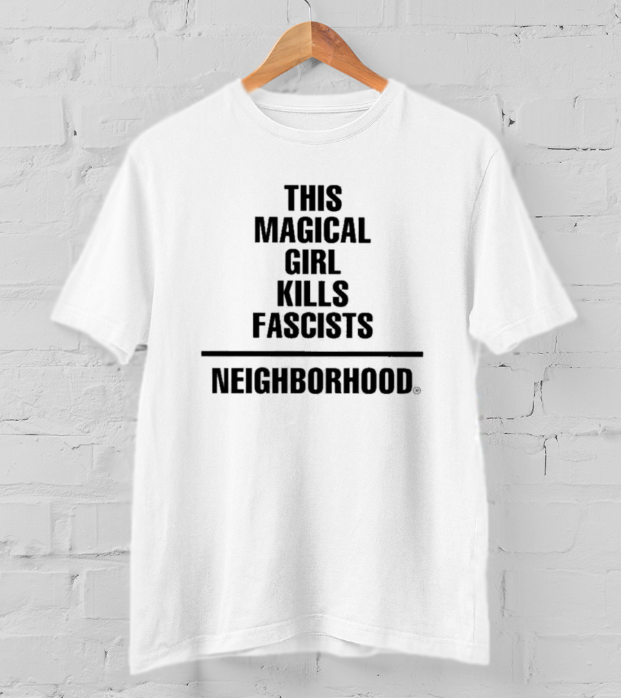 This Magical Girl Kills Fascists Neighborhood NEIGHBORHOOD® Collection T-Shirt