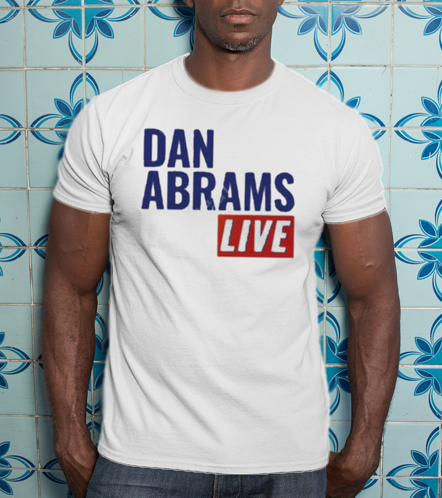 Dan Abrams Live Show Bold Text Red And Blue T-Shirt