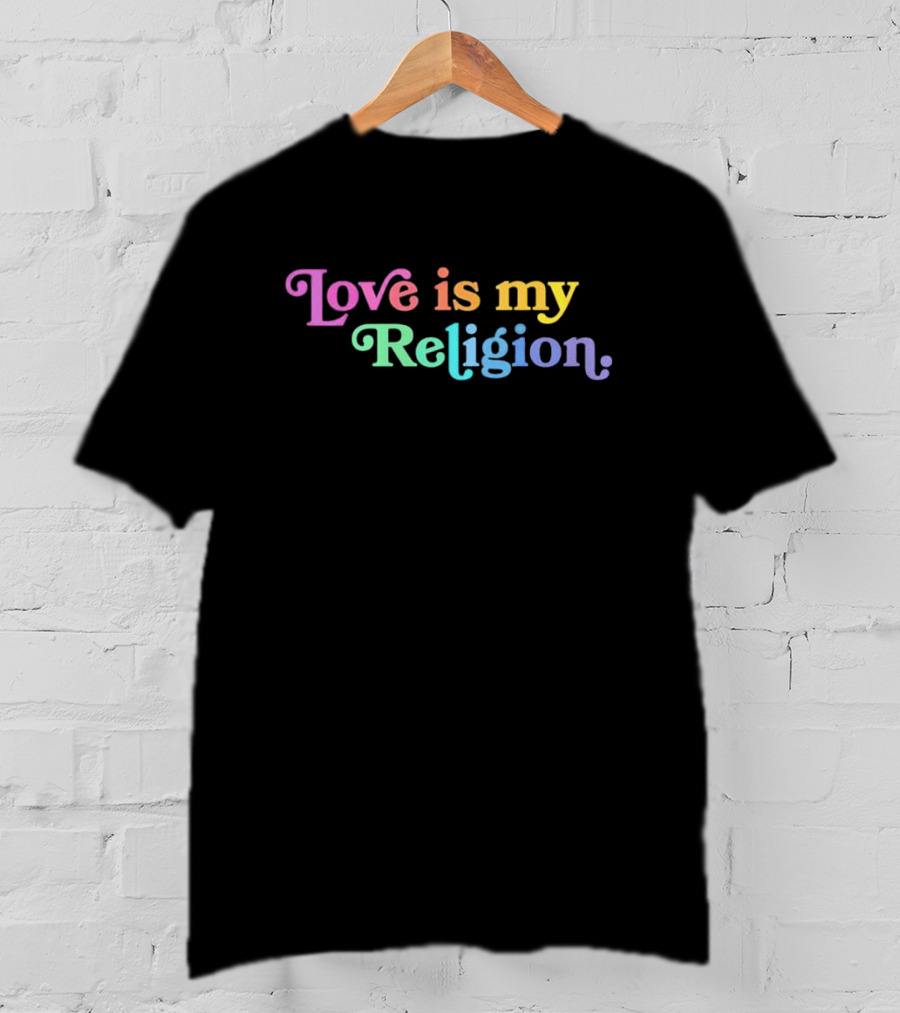 John Pavlovitz Love Is My Religion T-Shirt