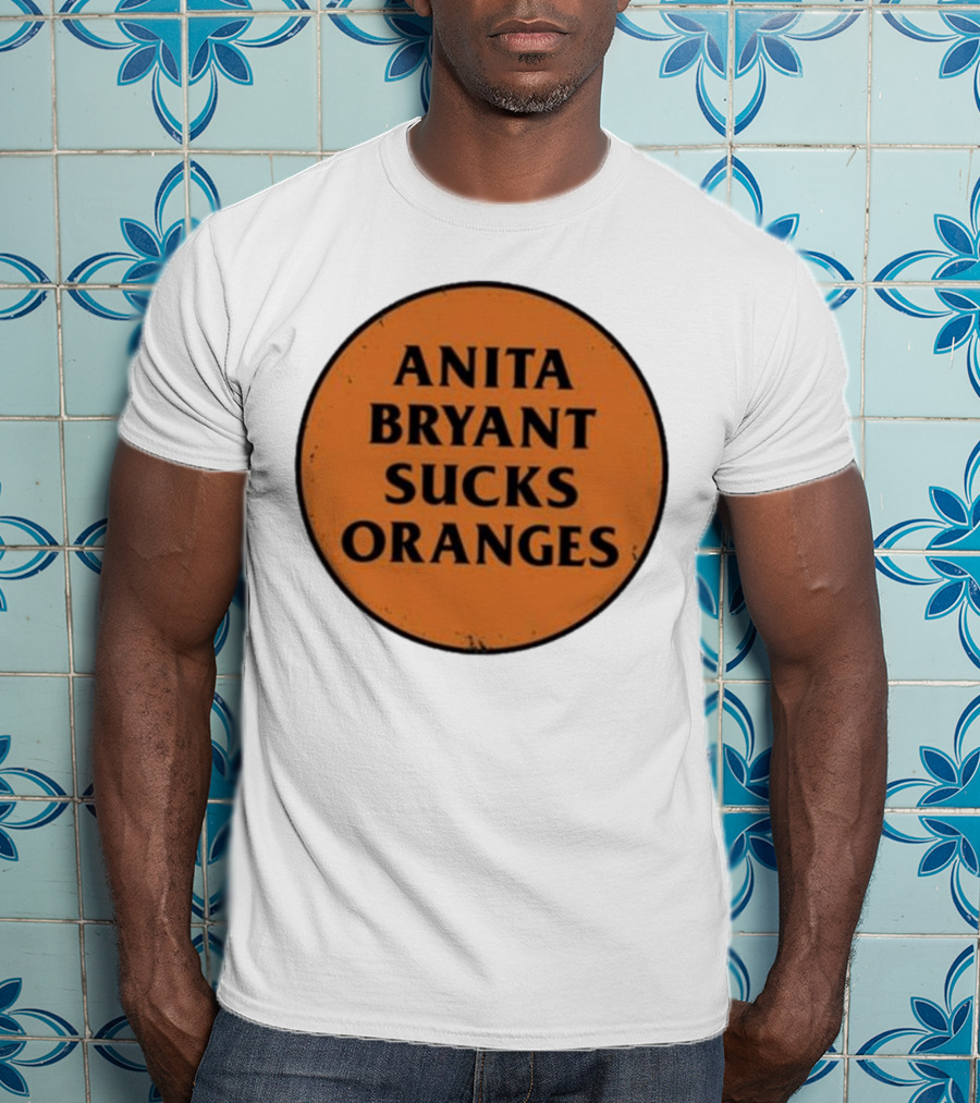 Anita Bryant Sucks Oranges T-Shirt