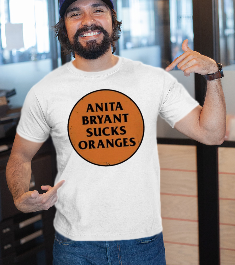 Anita Bryant Sucks Oranges T-Shirt