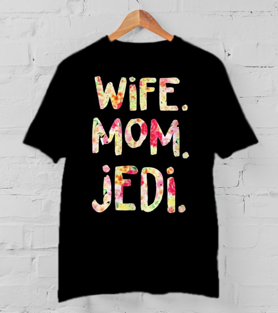 Wife Mom Jedi T-Shirt