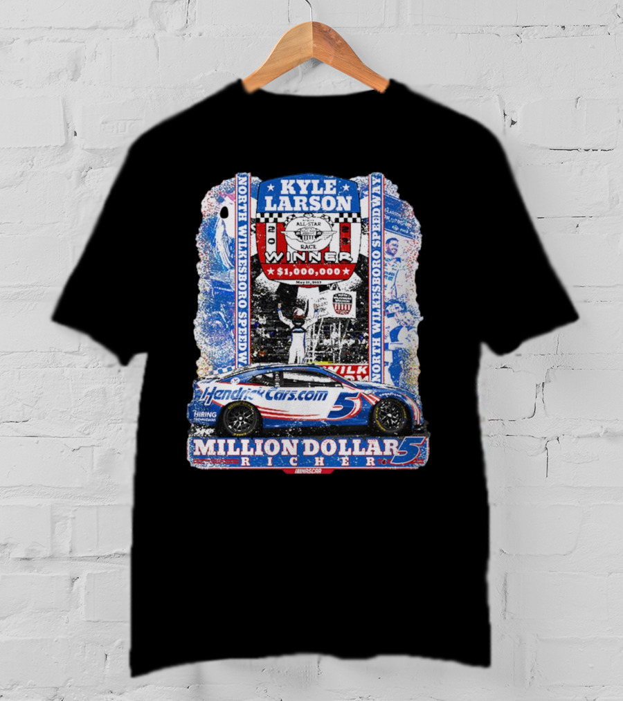 Kyle Larson Million Dollar Winner North Wilkesboro Speedway HendrickCars.com T-Shirt