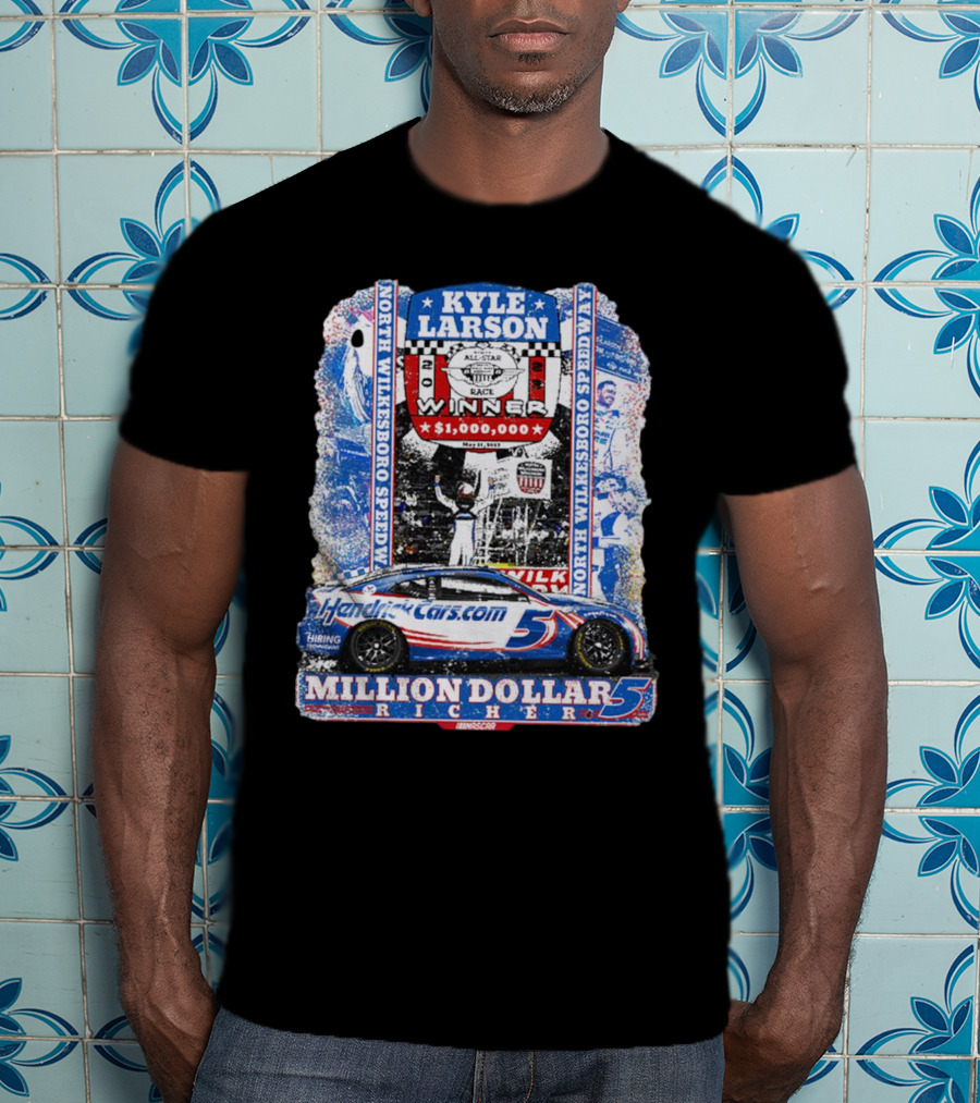 Kyle Larson Million Dollar Winner North Wilkesboro Speedway HendrickCars.com T-Shirt