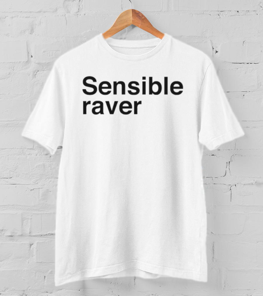 Sensible Raver Minimalist T-Shirt