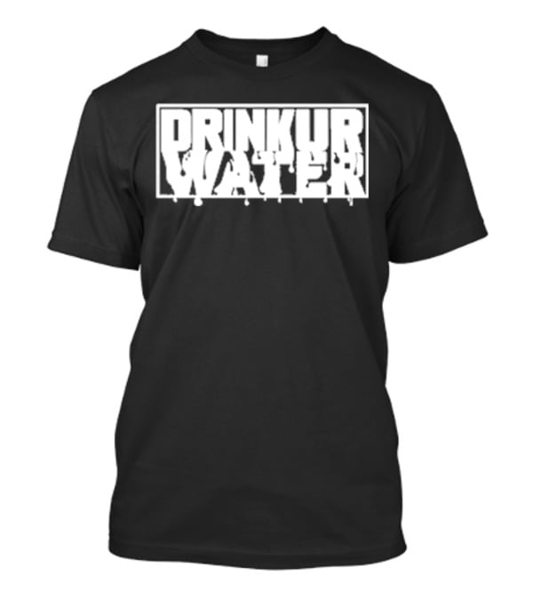 Drinkurwater New Drinkur Water T-Shirt