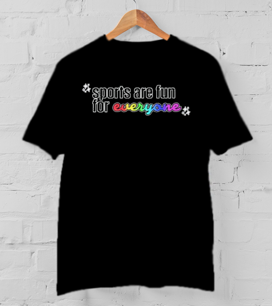 Sports Are Fun For Everyone Rainbow Lettering With Flower Accents T-Shirt