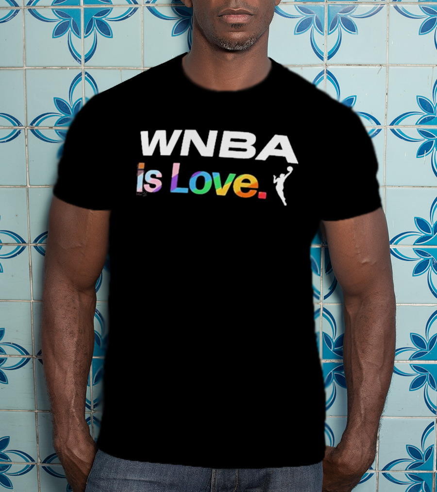 WNBA Is Love Rainbow Pride T-Shirt