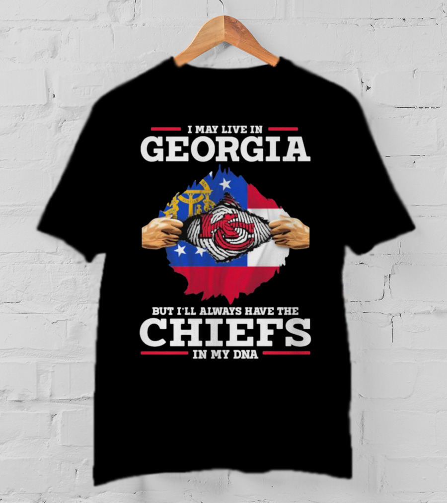I May Live In Georgia But I’ll Always Have The Chiefs In My DNA T-Shirt