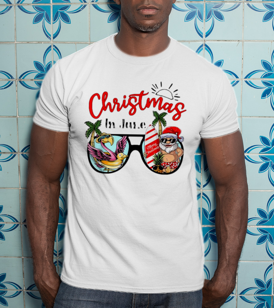 Christmas In June Sunglasses Santa Flamingo Merry Christmas Summer Vacation T-Shirt