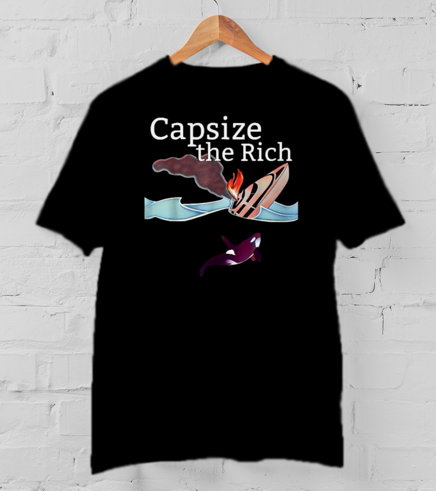 Capsize The Rich Sinking Yacht Flaming Smoke Waves Orca T-Shirt