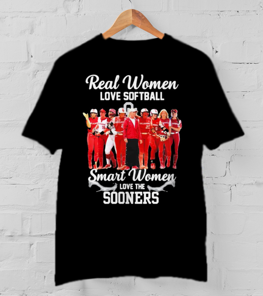 Real Women Love Softball Smart Women Love The Oklahoma Sooners T-Shirt