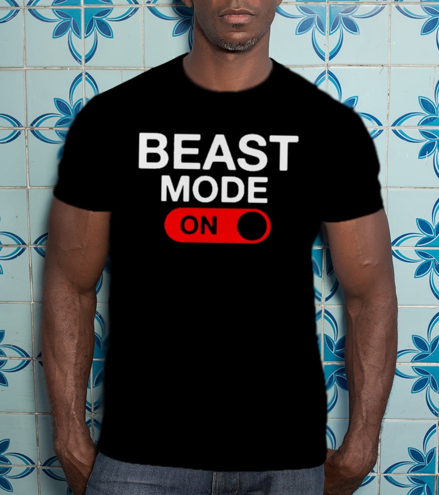 Beast Mode On Switch Bold Lifestyle Trend T-Shirt