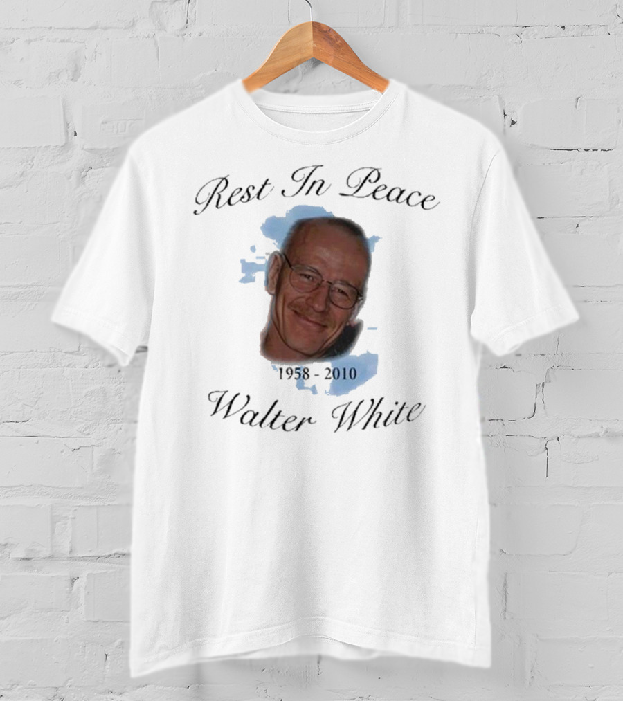 Rest In Peace Walter White 1958-2010 T-Shirt
