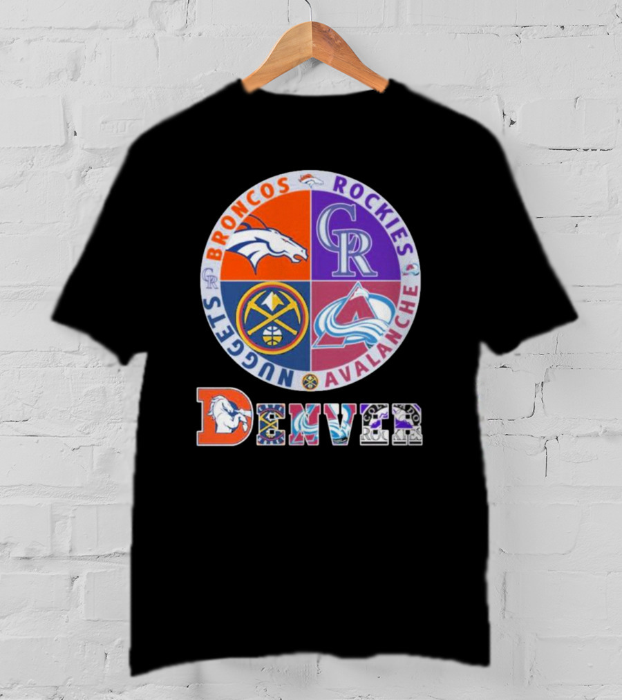 Denver Broncos Rockies Nuggets Avalanche T-Shirt