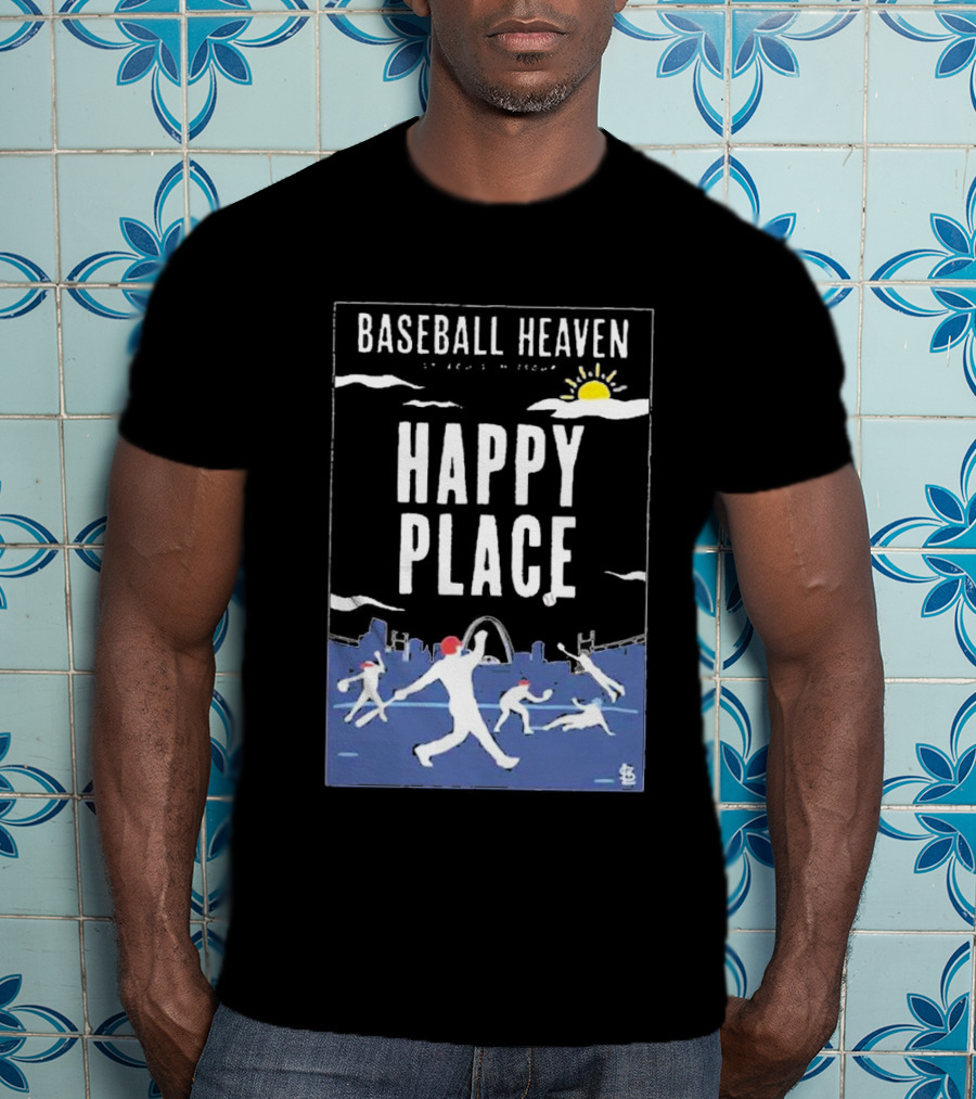 Cardinals Baseball Heaven Happy Place T-Shirt