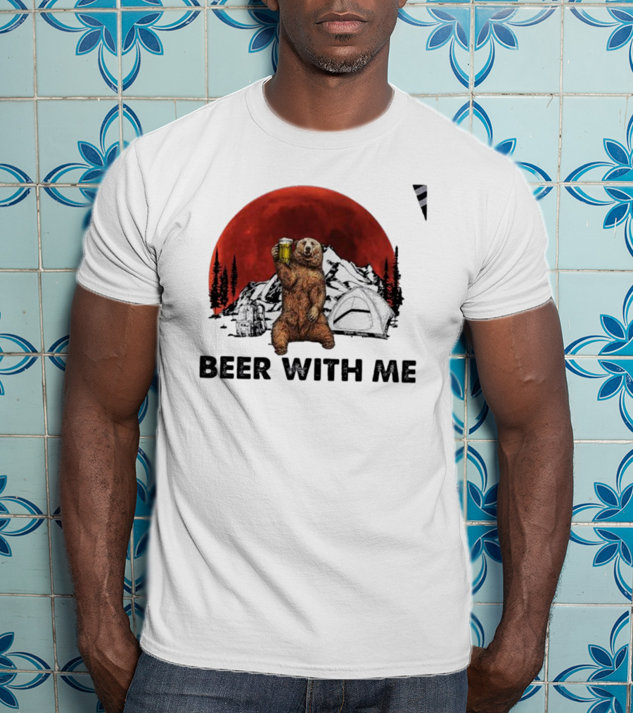 Beer With Me Bear Camping Moon Scene T-Shirt