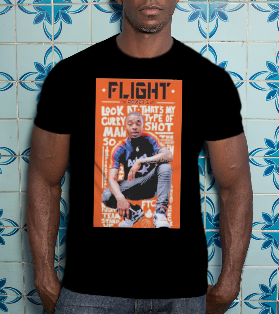 Flight Reacts Look At Curry That's My Type Of Shot Man T-Shirt