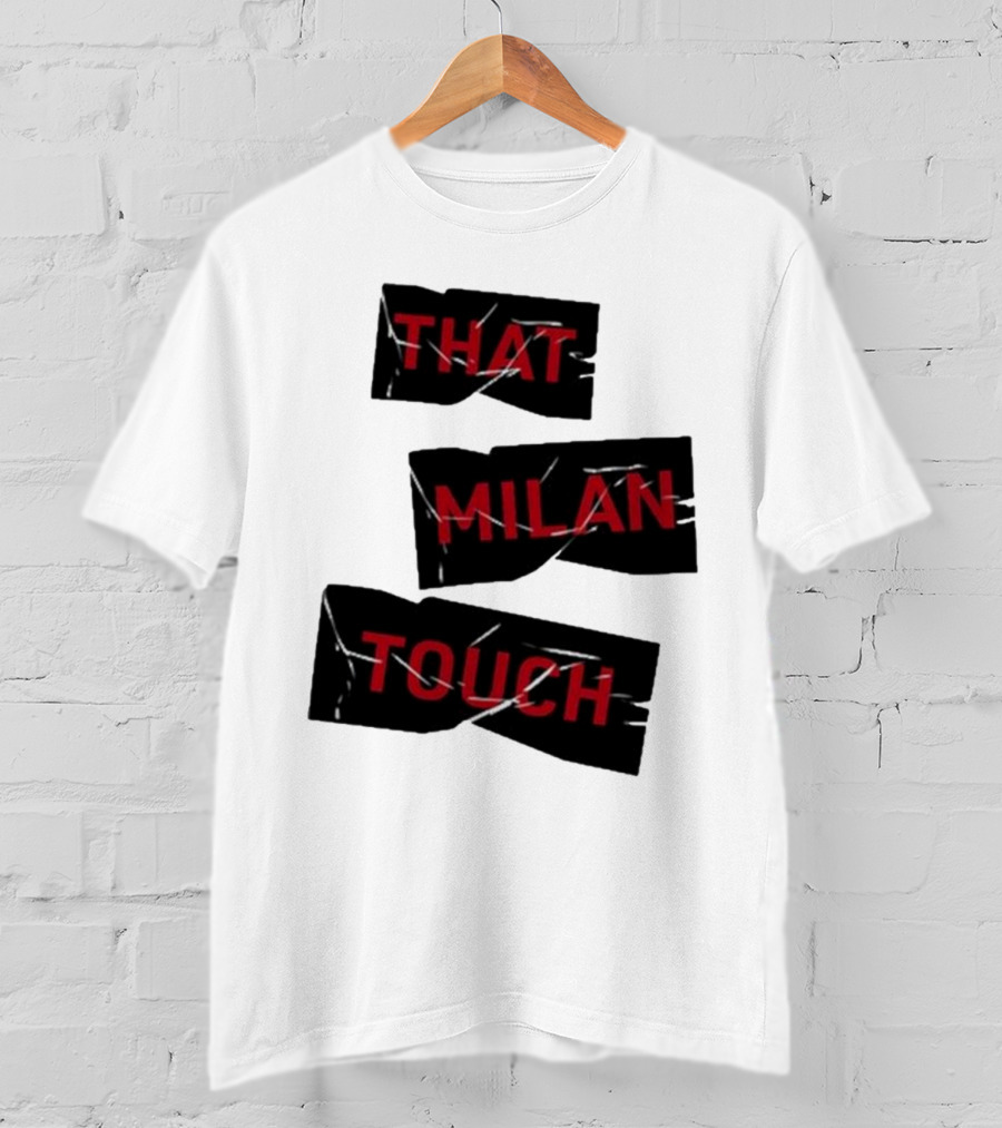 THAT MILAN TOUCH Fashion Statement Italian Style Influence T-Shirt