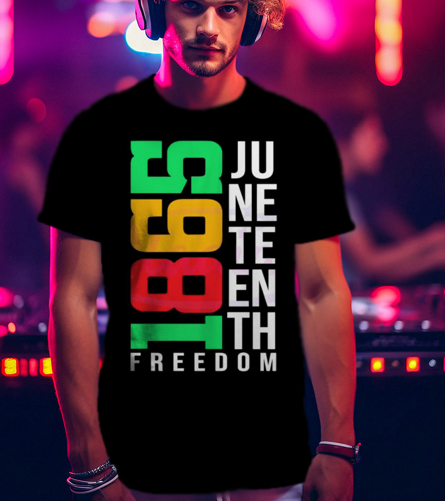 1865 Juneteenth Freedom Black History Month T-Shirt