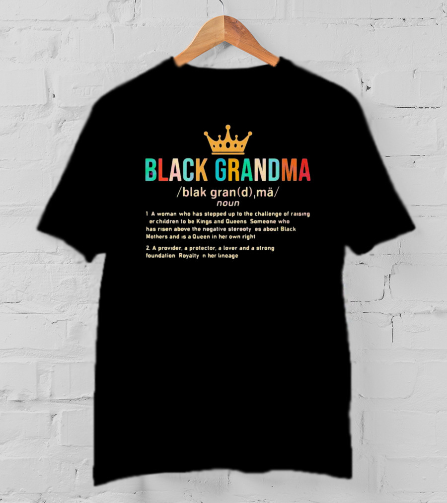 Juneteenth Family Black Grandma African American Queen Royalty Definition T-Shirt