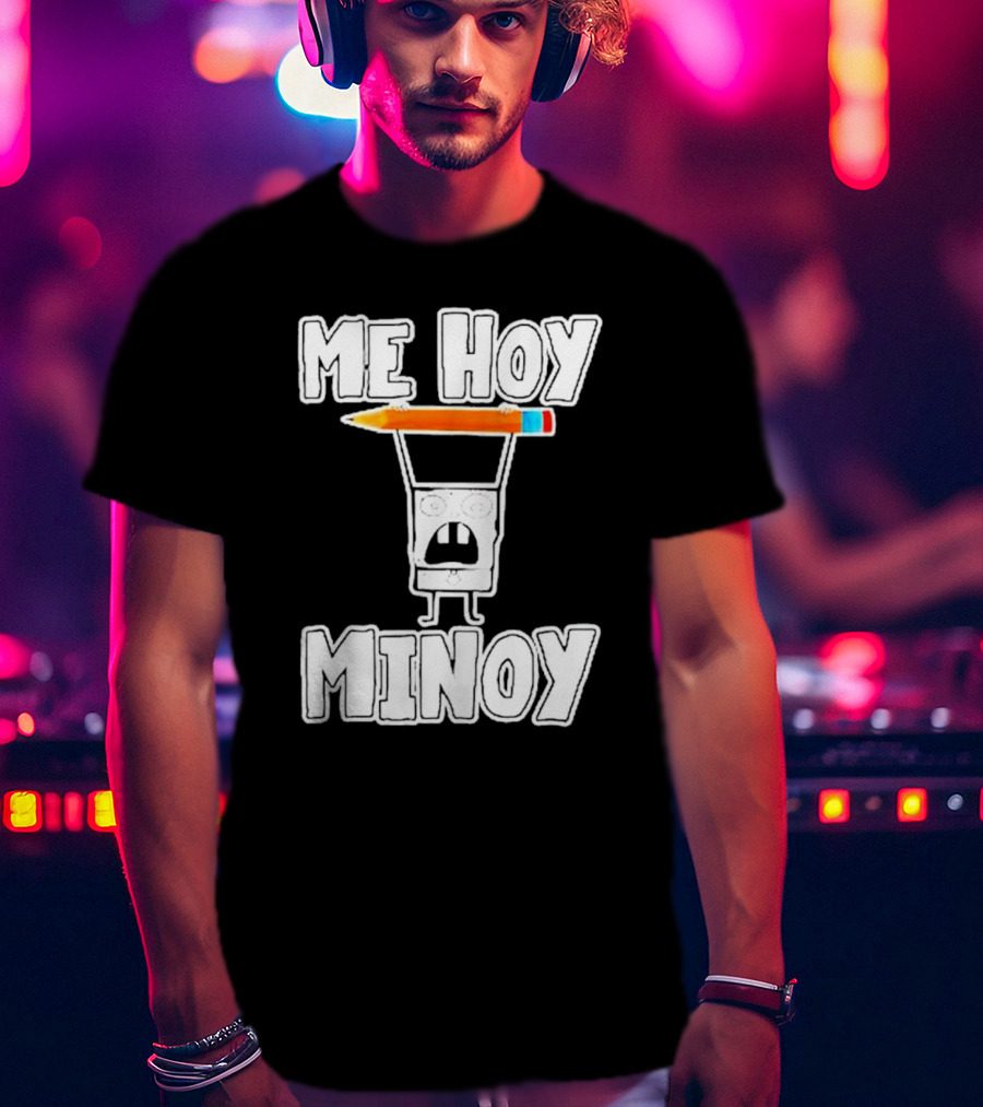 Me Hoy Minoy Doodle With Pencil SpongeBob Reference T-Shirt