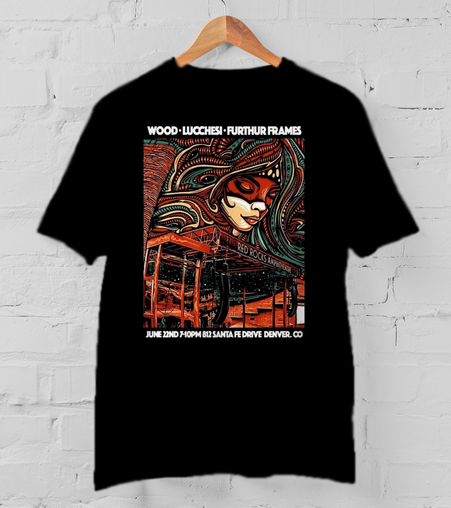 Wood Lucchesi Furthur Frames Red Rocks Amphitheatre June 22nd Santa Fe Drive Denver CO T-Shirt
