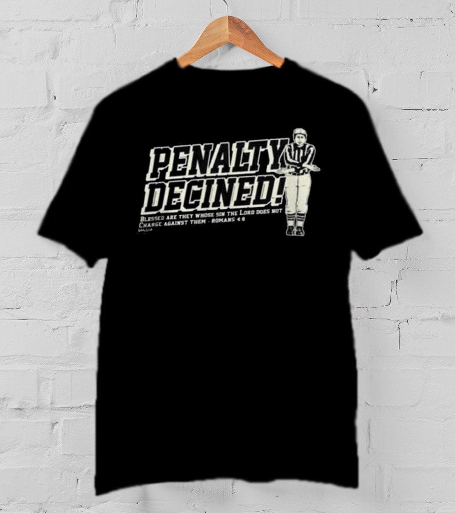Vintage Jesus Penalty Declined Romans 4:8 Blessed Are They Whose Sin The Lord Does Not Charge Against Them T-Shirt