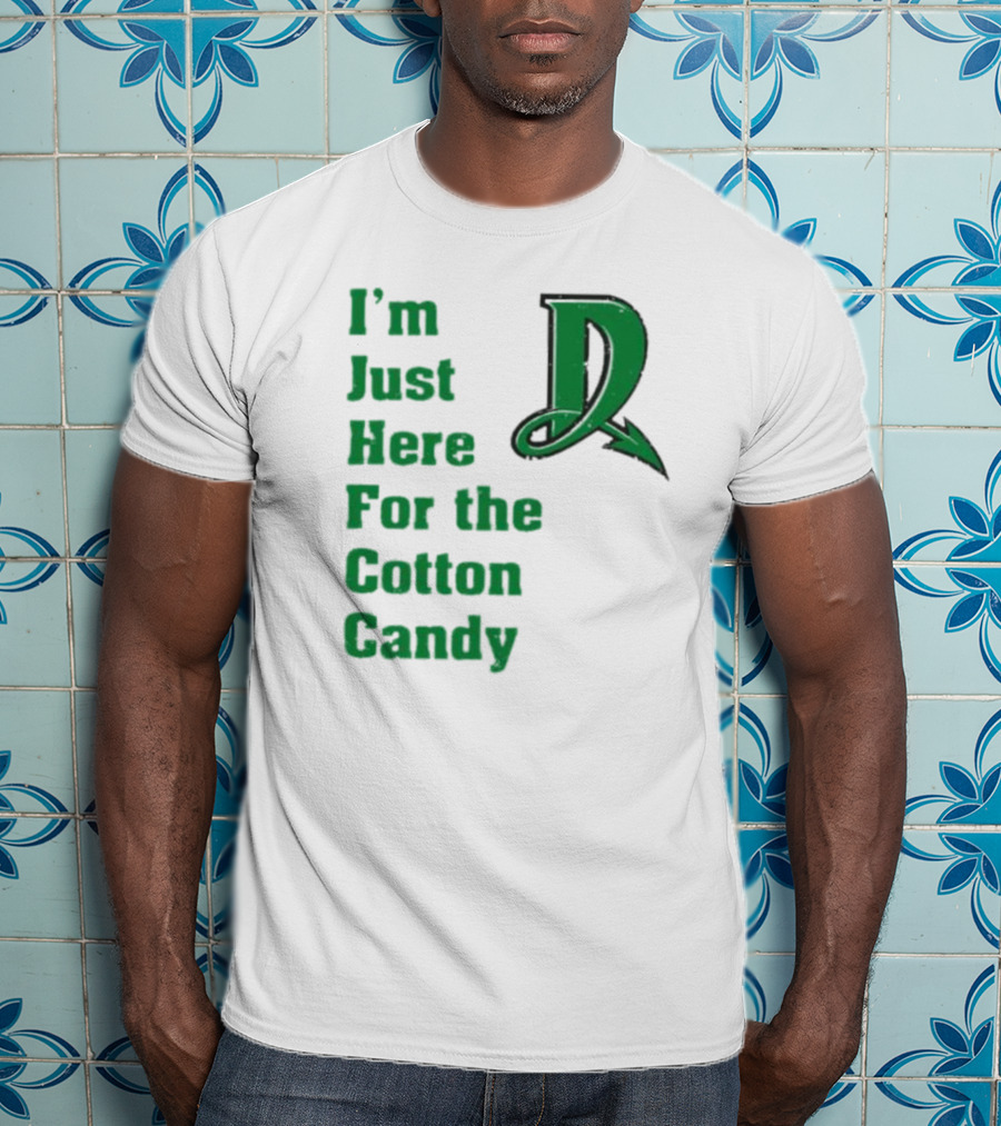 I'm Just Here For The Cotton Candy Dayton Dragons Baseball D T-Shirt