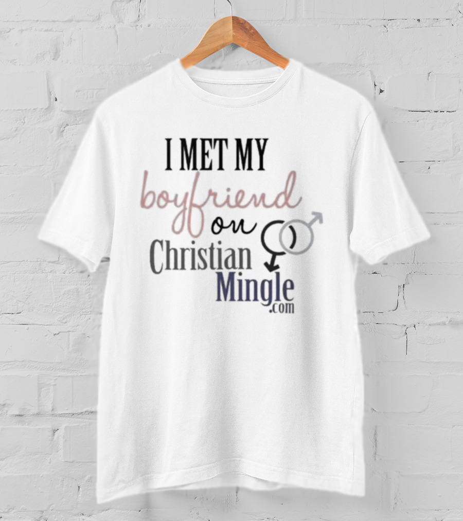 I Met My Boyfriend On Christian Mingle With Interlocking Gender Symbols T-Shirt