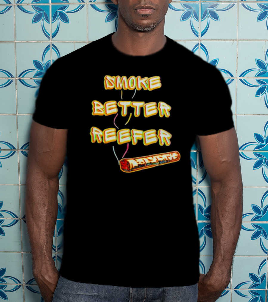 Smoke Better Reefer Vibrant Burning Paper Image T-Shirt