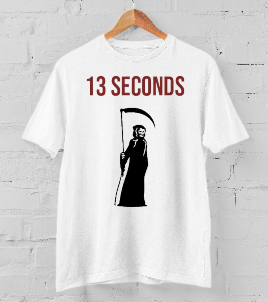 13 Seconds Fear The Reaper Grim Reaper Scythe T-Shirt