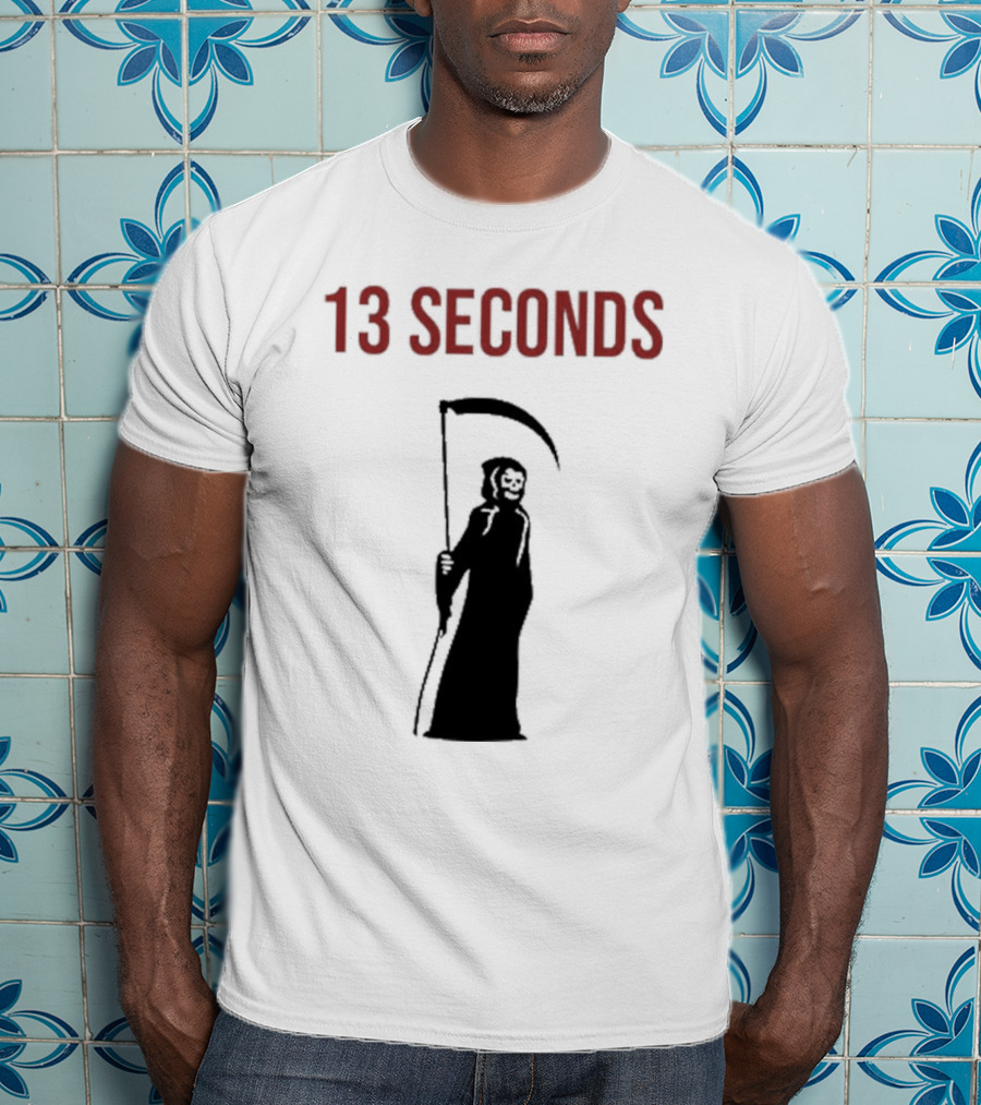 13 Seconds Fear The Reaper Grim Reaper Scythe T-Shirt