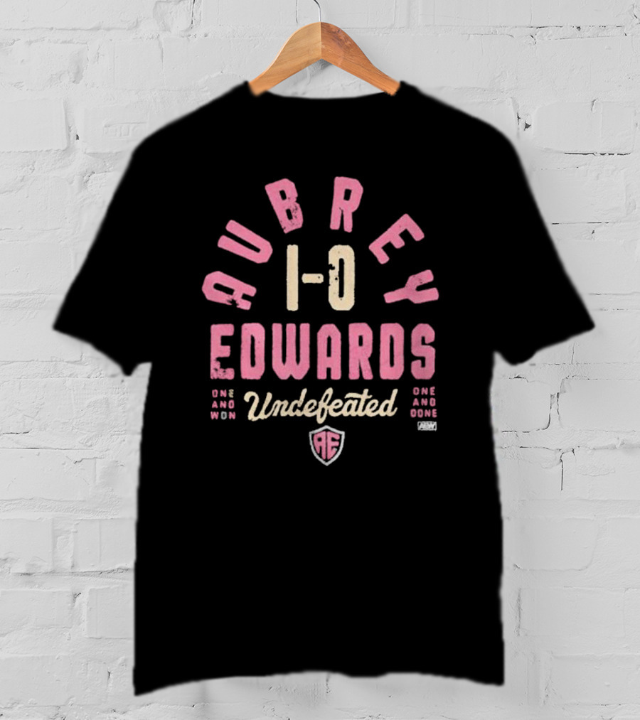 Aubrey Edwards 1-0 Undefeated One And Won One And Done AE T-Shirt