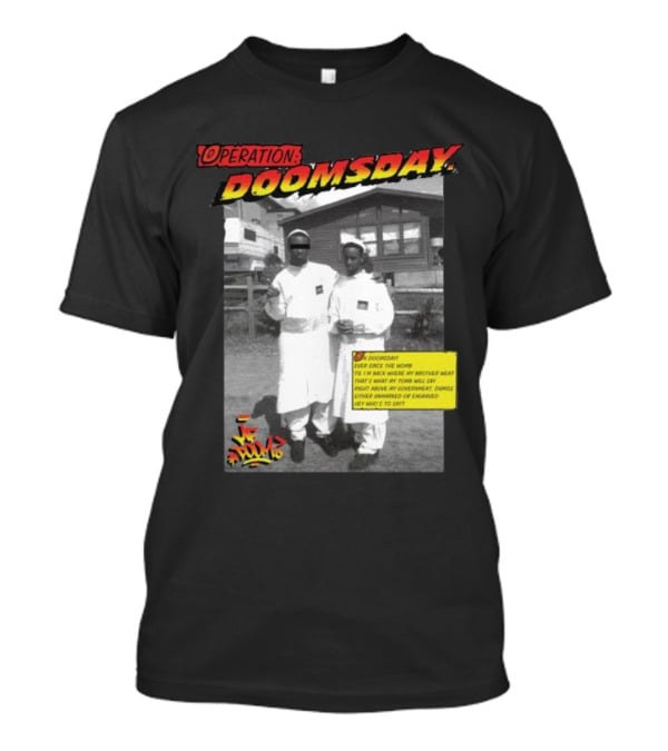 Operation Doomsday Gasdrawls Hip Hop Iconic Moment T-Shirt