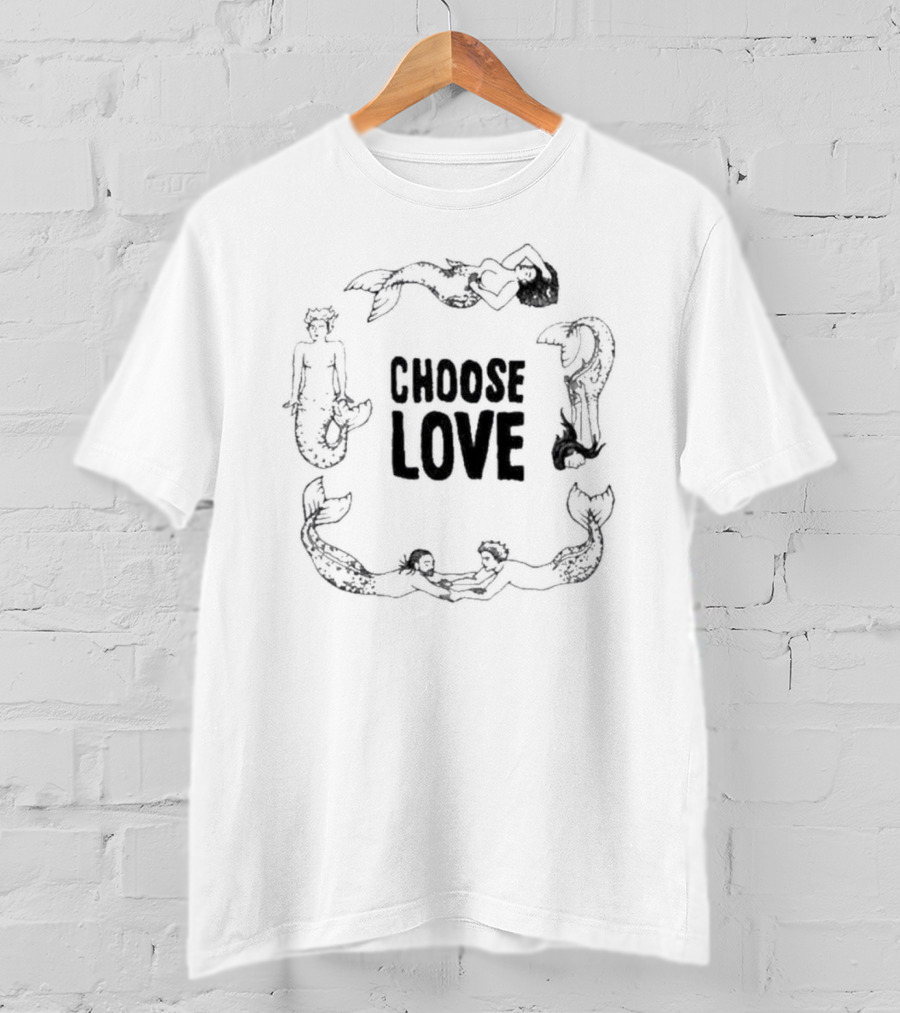 Choose Love Amybeth Mermaid T-Shirt