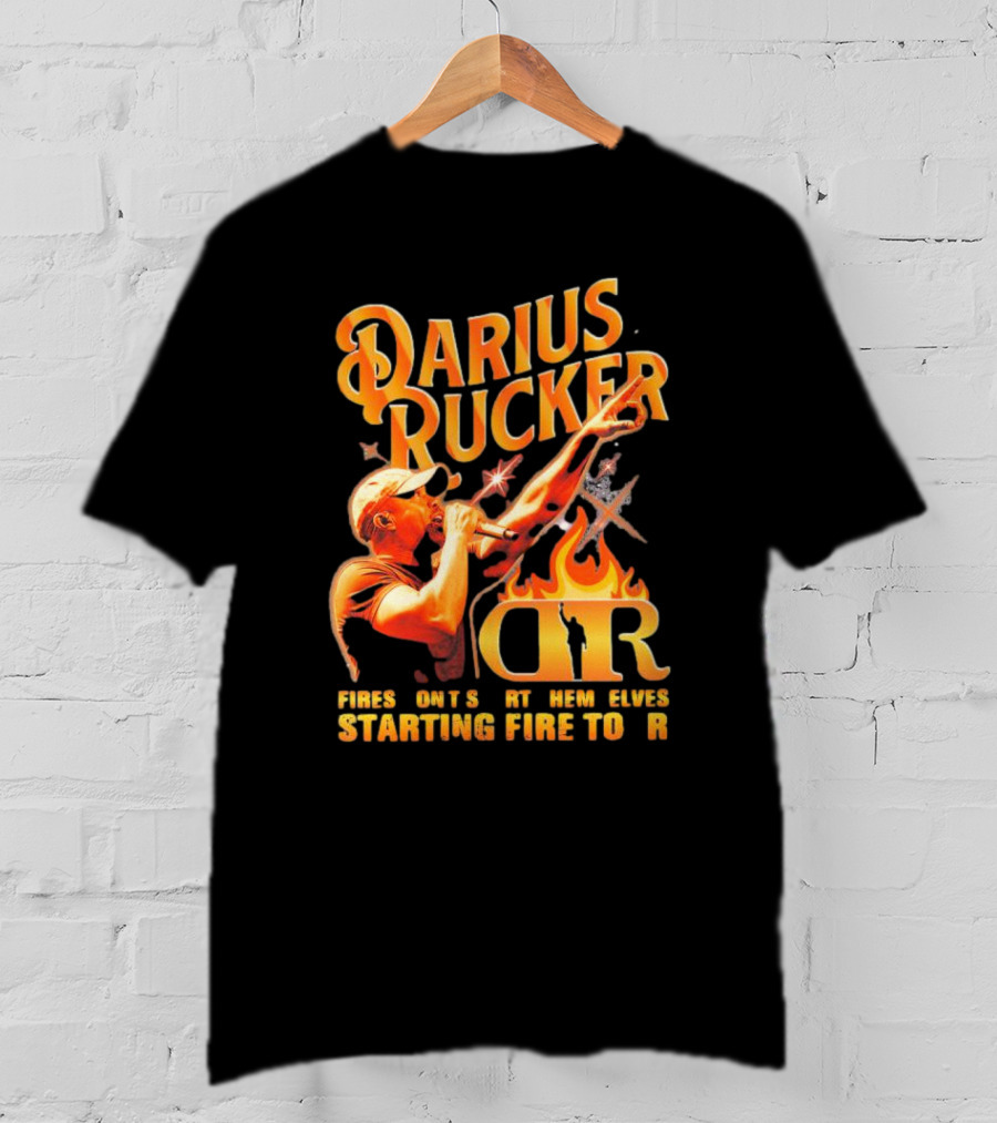 Darius Rucker Fires Don't Start Themselves Starting Fire Tour T-Shirt