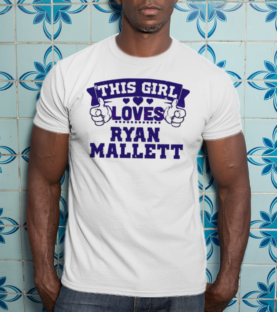 This Girl Loves Ryan Mallett T-Shirt